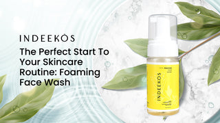 The Perfect Start To Your Skincare Routine: Foaming Face Wash
